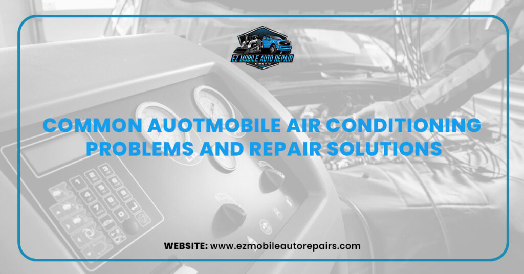 Auto AC repair equipment with text: "Common Automobile Air Conditioning Problems and Repair Solutions."