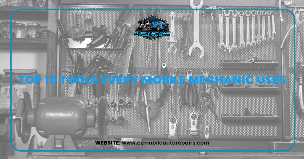 Tool board with mechanic tools and text "Top 10 Tools Every Mobile Mechanic Uses"