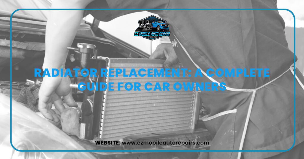 Mechanic replacing car radiator – Radiator Replacement Guide.